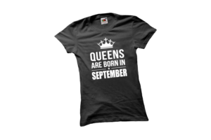 Queens are born in September születésnapi női póló termék minta