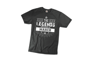 The legends are born in March születésnapi férfi póló termék minta